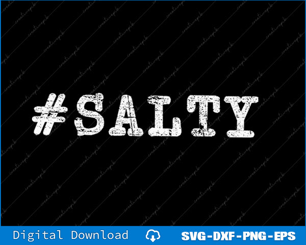 Salty Gamer Streamer Gift SVG PNG Cutting Printable Files