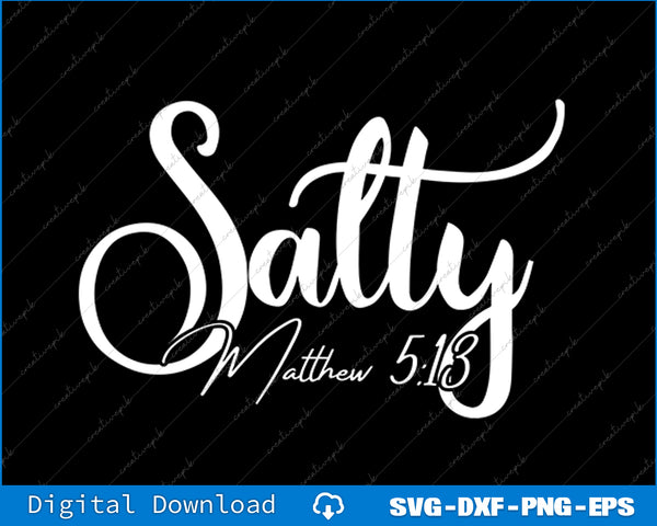 Salty Matthew 513 Vintage Christian SVG PNG Cutting Printable Files