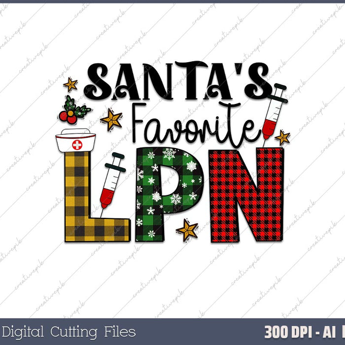 Santa's Favorite LPN Christmas AI PNG Sublimation File