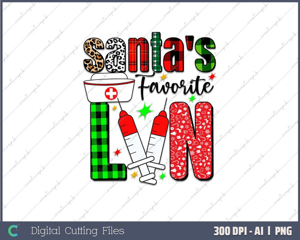 Santa's Favorite LVN Christmas LVN Christmas AI PNG Sublimation File