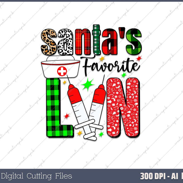 Santa's Favorite LVN Christmas LVN Christmas AI PNG Sublimation File