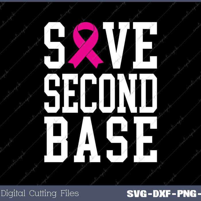 Save Second Base Breast Cancer Awareness Support