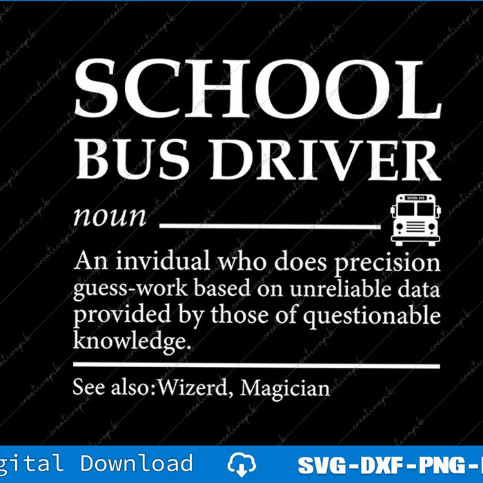 School Bus Driver Definition funny School Bus Driver SVG PNG File
