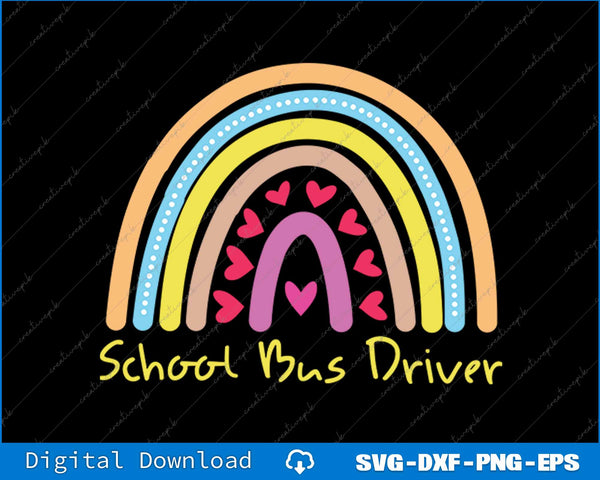 School Bus Driver Rainbow SVG PNG Cutting Printable File