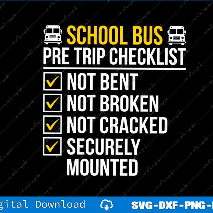School Bus Pre Trip Checklist Funny School Bus Driver SVG PNG Printable File