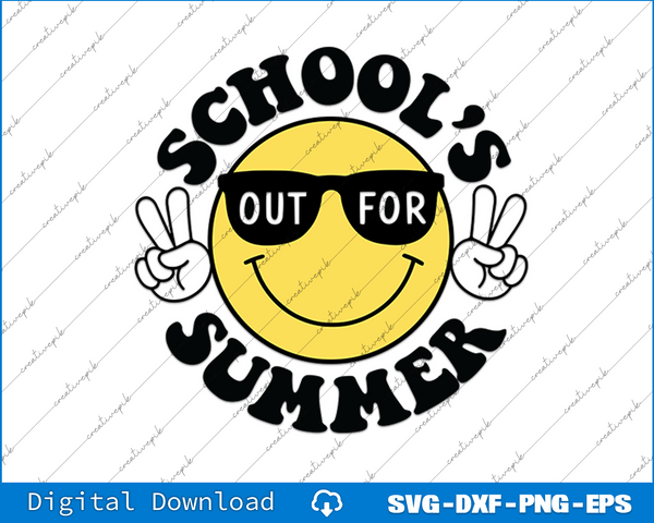 School's Out For Summer SVG PNG Cutting Printable Files