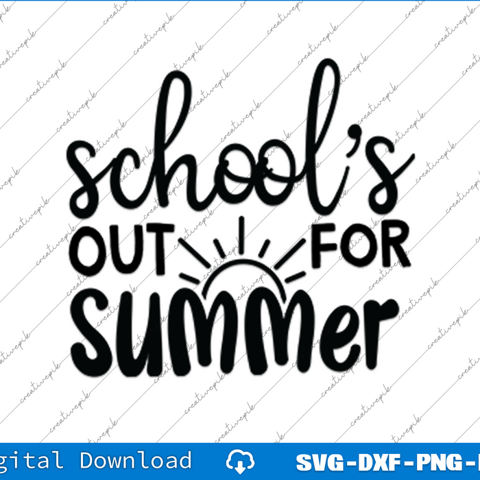 School's Out For Summer SVG PNG Cutting Printable Files