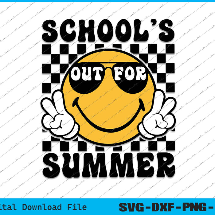 School's Out For Summer Last Day Of School SVG PNG Printable Files