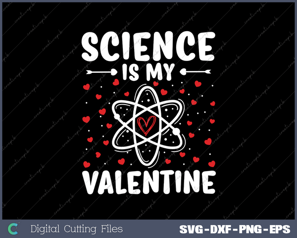 Science Is My Valentines Valentine's Day Teacher Svg Design Cut File