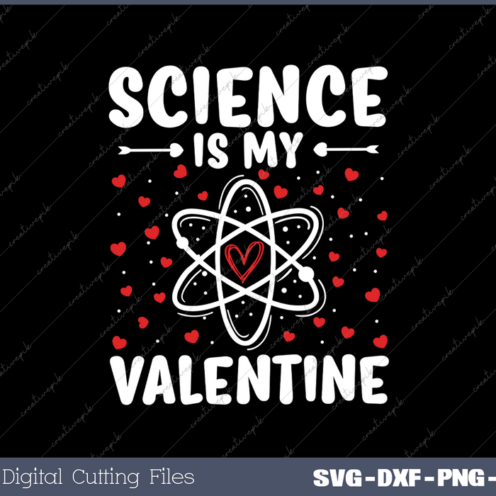 Science Is My Valentines Valentine's Day Teacher Svg Design Cut File