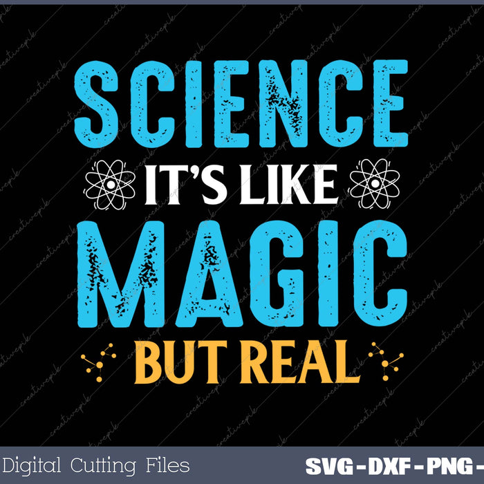 Science It's Like Magic But Real