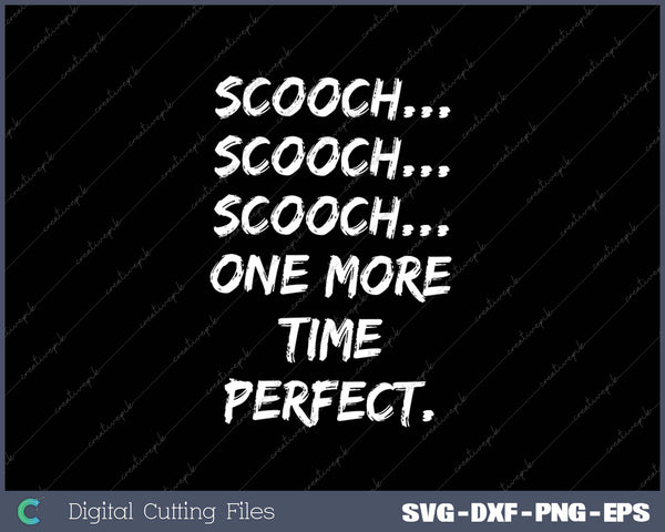 Scooch Scooch OBGYN Gift Obstetrician Gynecologist Dr SVG PNG Cutting Printable Files