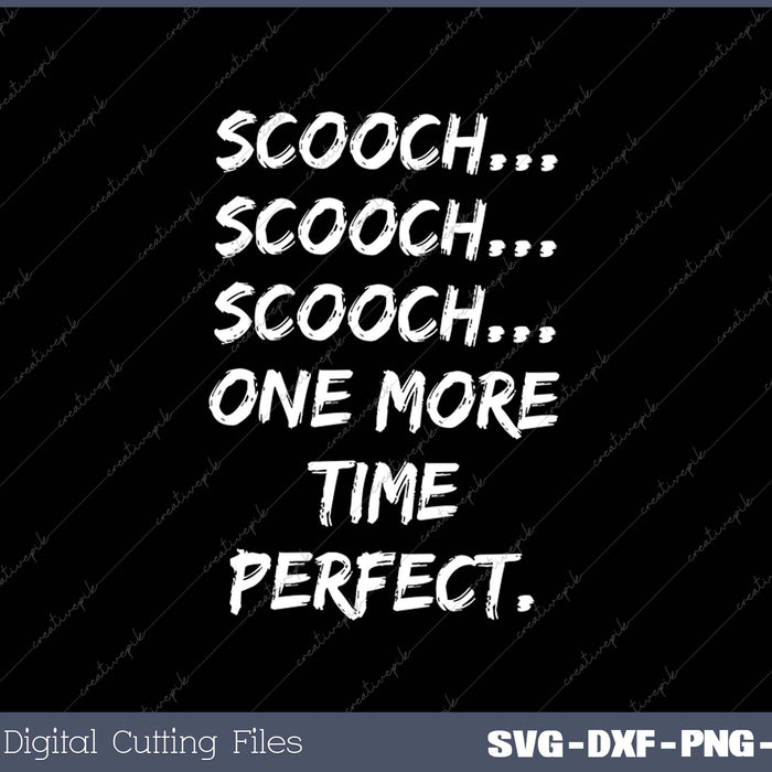 Scooch Scooch OBGYN Gift Obstetrician Gynecologist Dr SVG PNG Cutting Printable Files