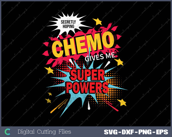 Secretly Hoping Chemo Gives Me Superpowers Breast Cancer