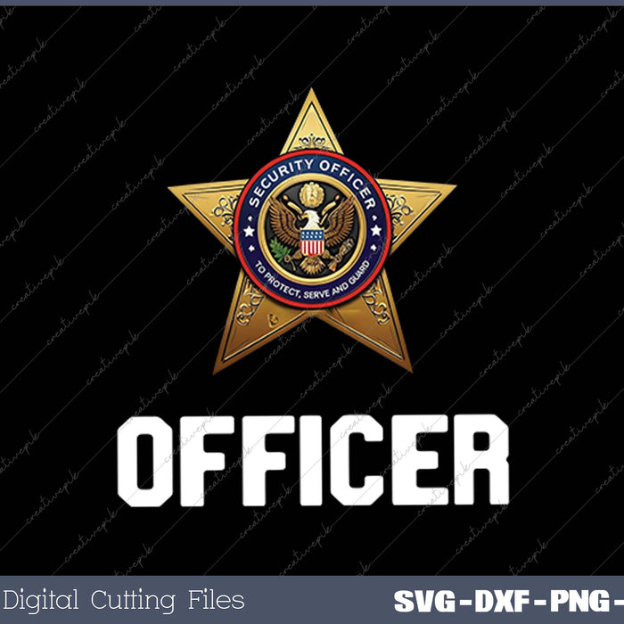 Security Officer Enforcement Badge Police Guards Duty SVG PNG Cutting Printable Files