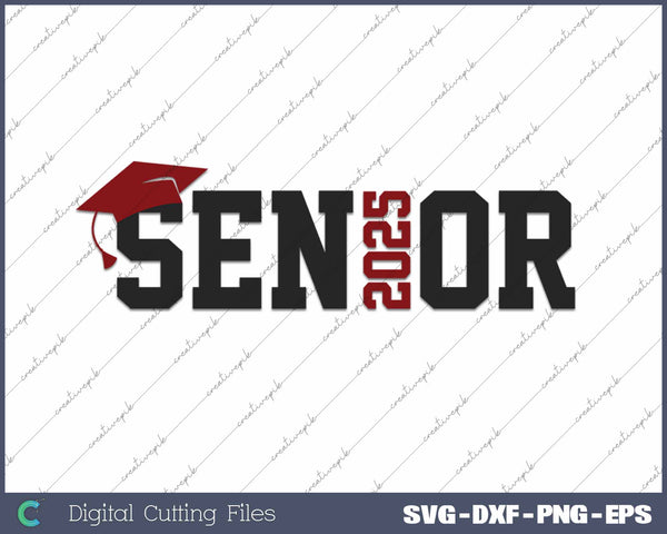 Senior 2025 Class Of 2025 Senior Sports Design SVG PNG Cutting Printable Files