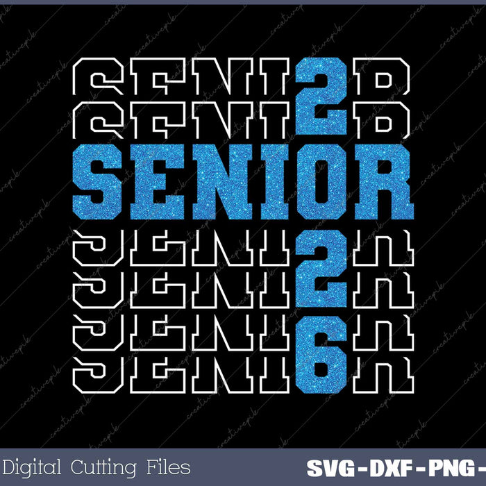 Senior 2026 Class Of 2026 Graduation Blue Glitter SVG PNG Cutting Printable Files