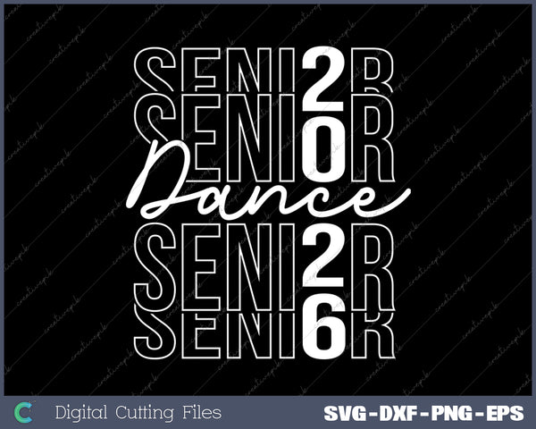 Senior 2026 Dance Mom SVG PNG Cutting Printable Files