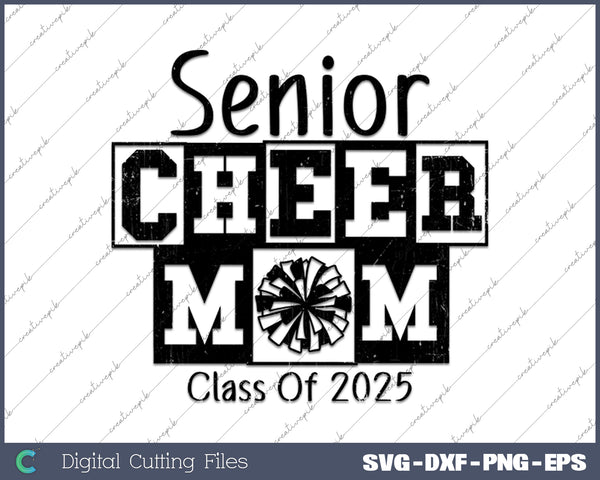 Senior Cheer Mom 2025 SVG PNG Cutting Printable Files