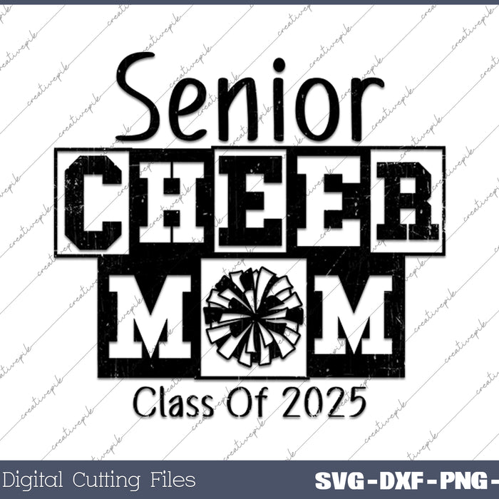 Senior Cheer Mom 2025 SVG PNG Cutting Printable Files