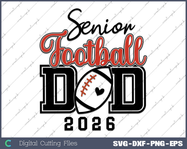 Senior Football Dad 2026 Football Dad Sports SVG PNG Cutting Printable Files