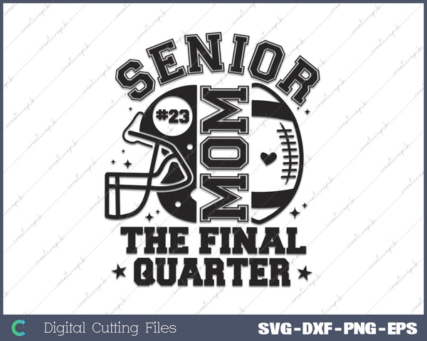 Senior Football Mom 2026 SVG PNG Cutting Printable Files