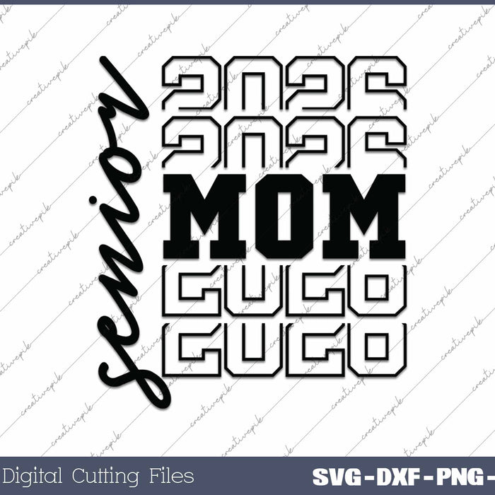 Senior Mom 2026 Senior Cheer Mom 2026 SVG PNG Cutting Printable Files