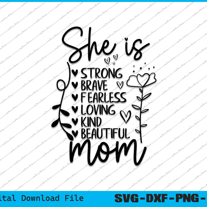 She Is Mom Mothers Day SVG PNG Cutting Printable Files