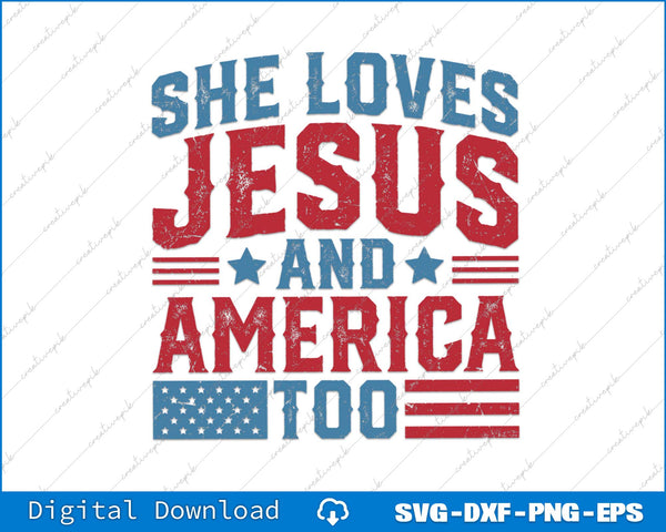 She loves Jesus And America Too 4th Of July SVG PNG Printable Files