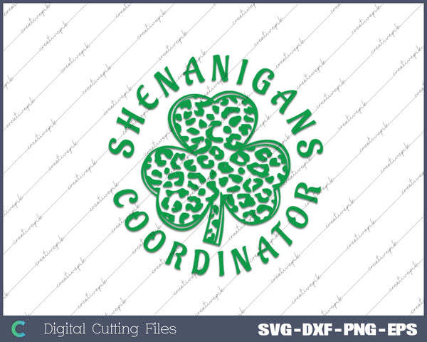 Shenanigans Coordinator Teacher St Patrick SVG PNG Cutting Printable Files