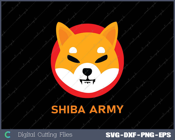 Shiba Inu Coin Crypto Token Cryptocurrency Wallet Shiba Army SVG PNG Cutting Printable Files