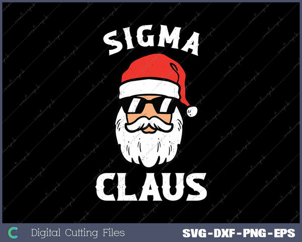 Sigma Claus Santa Funny Christmas Rizz SVG PNG Cutting Printable Files