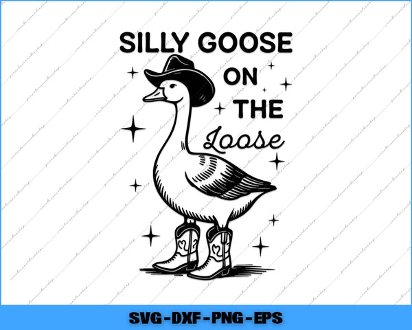 Illustration of a goose wearing a cowboy hat and boots with text 'Silly Goose on the Loose' on a white background.