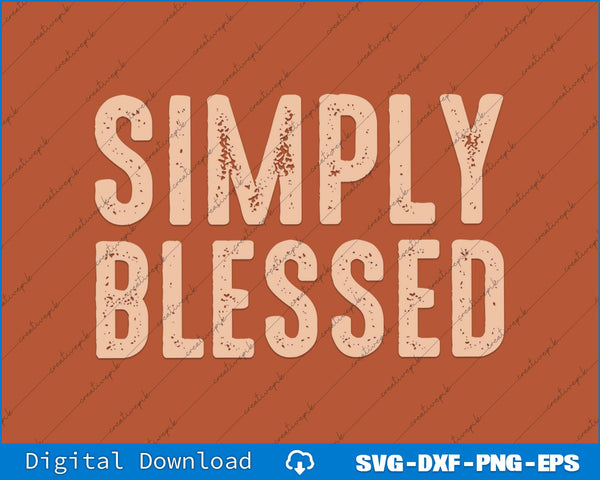Text 'Simply Blessed' on a brown background with digital download options at the bottom.