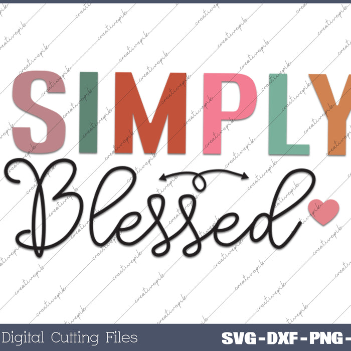 Simply Blessed Jesus Christian SVG PNG Cutting Printable Files