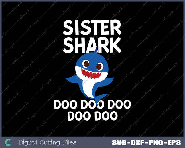 Sister Shark Doo Doo Doo Funny Sister