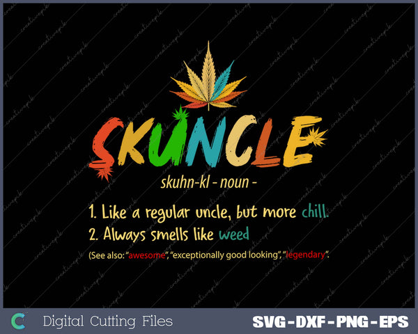 Skuncle Definition Funny Weed Pot Cannabis Stoner Uncle