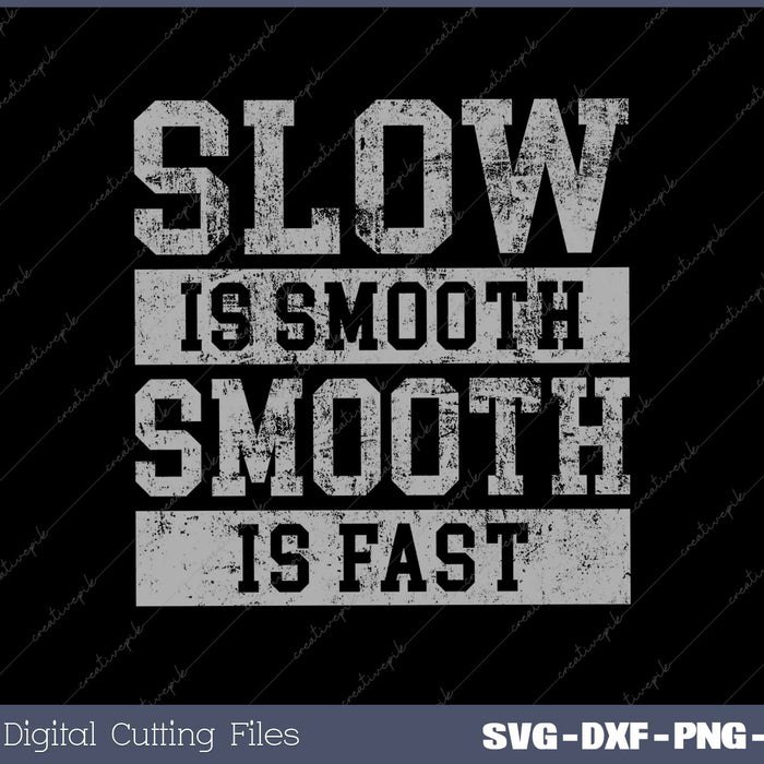 Slow Is Smooth Positive Quote Motivational Sayings 