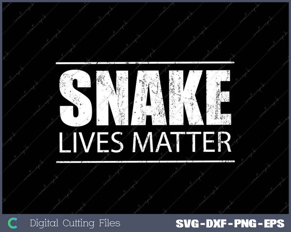 Snake Lives Matter Funny Reptile Lover Awareness