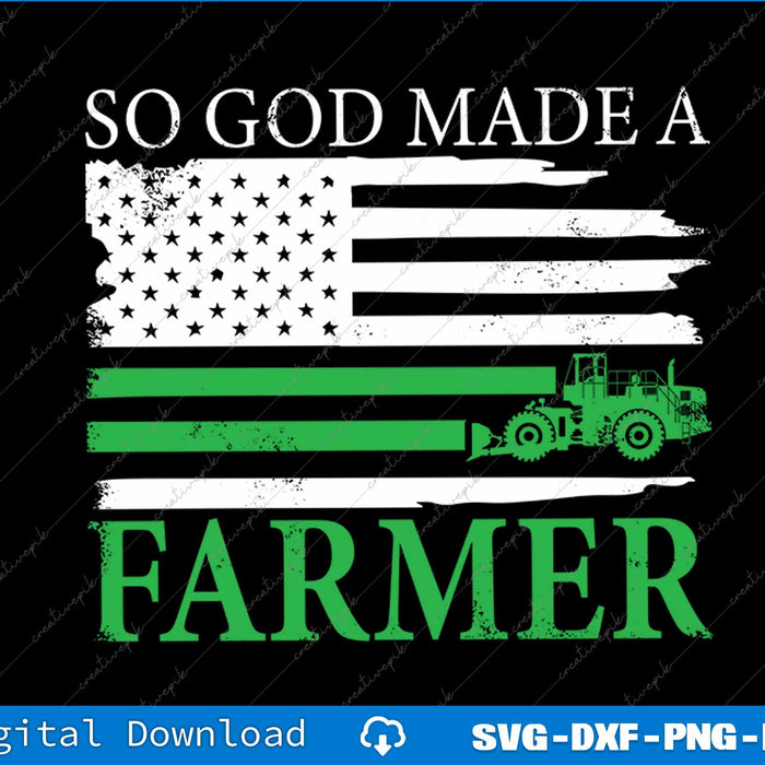 So God Made A Farmer SVG PNG Cutting Printable File