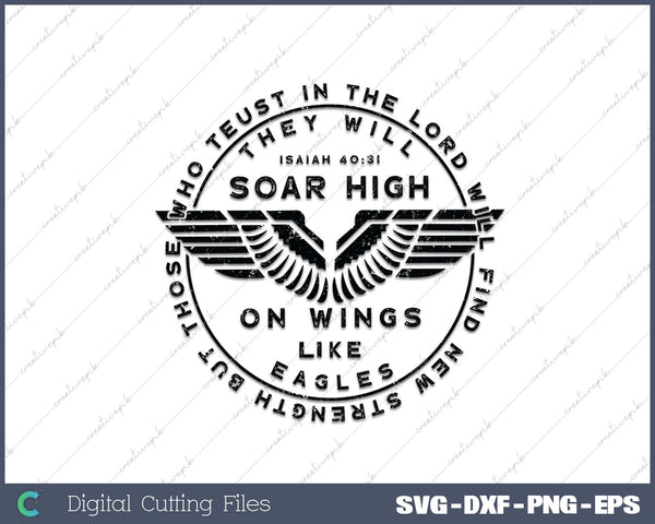 Soar On Wings Like Eagles Mens Christian SVG PNG Cutting Printable Files