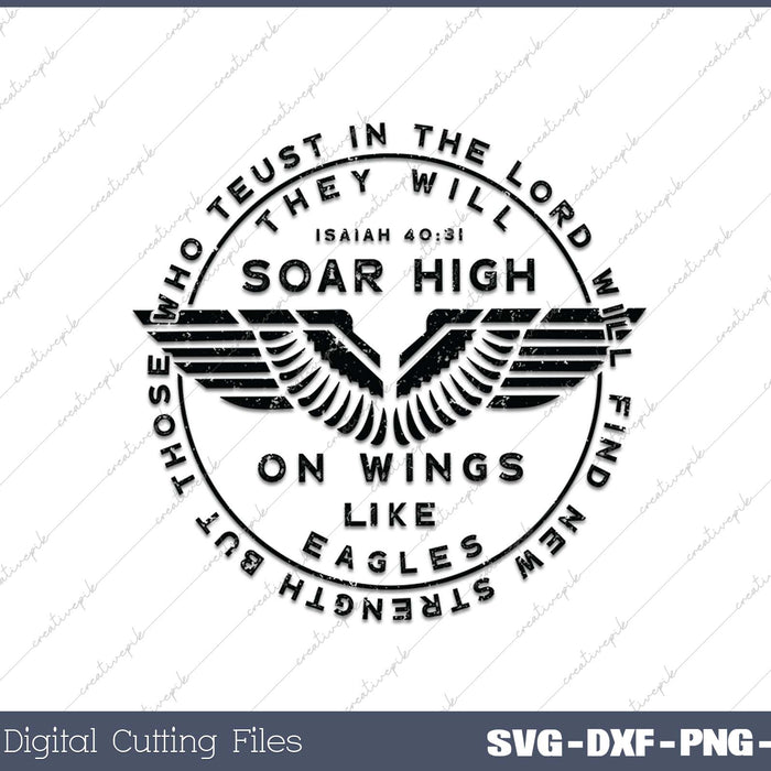 Soar On Wings Like Eagles Mens Christian SVG PNG Cutting Printable Files