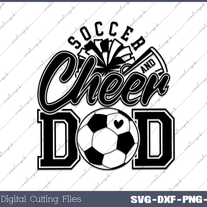 Soccer and Cheer Dad SVG PNG Cutting Printable Files