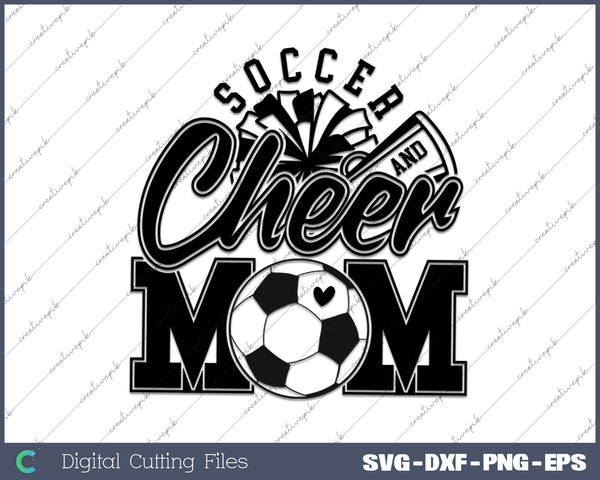 Soccer and Cheer Mom SVG PNG Cutting Printable Files