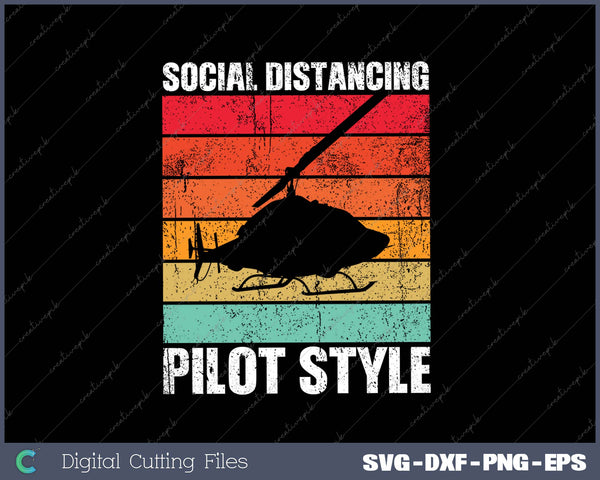 Social Distancing Pilot Style SVG PNG Cutting Printable Files