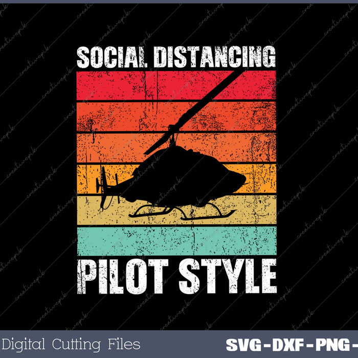 Social Distancing Pilot Style SVG PNG Cutting Printable Files