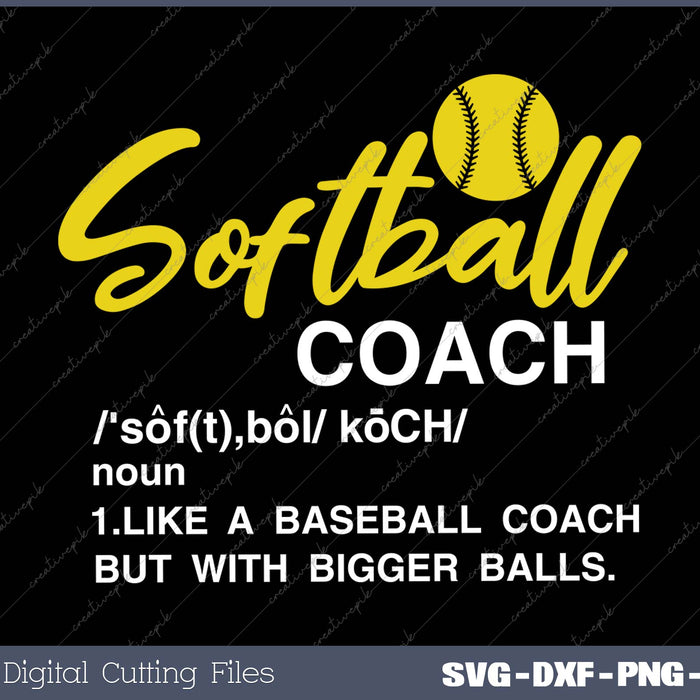 Softball Coach Like A Baseball Coach But With Bigger Balls