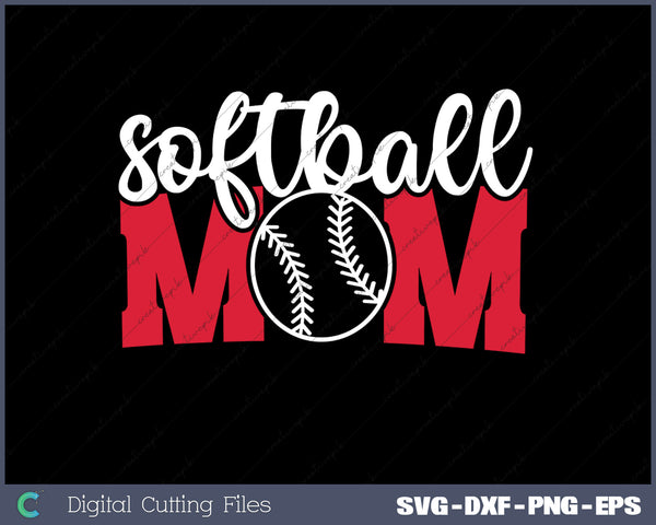 Softball Mom Softball SVG PNG Cutting Printable Files