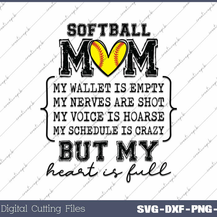 Softball Mom My Wallet Is Empty But My Heart Is Full SVG PNG Cutting Printable Files