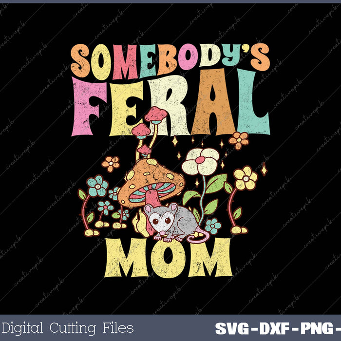 Somebody's Feral Mom Opossum Wild Mom Groovy Mushroom